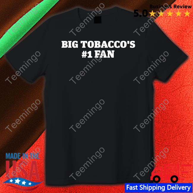 Unprofessionalapparel Big Tobacco's #1 Fan Hoodie