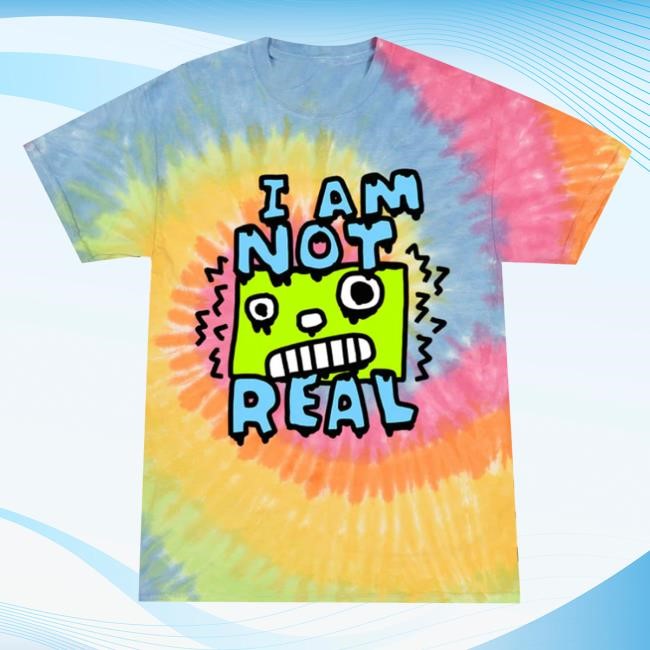 Zoebread Merch I Am Not Real Funny Shirt